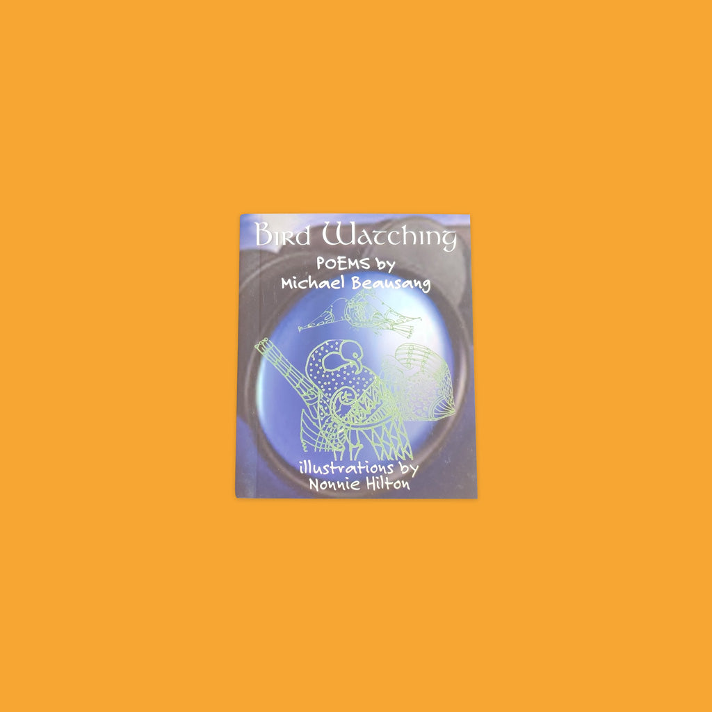 Bird Watching Poems by Michael Beausang illustrated by Nonnie Hilton